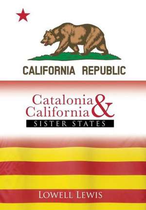 Catalonia and California de Lowell Lewis