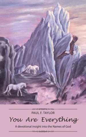 You Are Everything de Paul F. Taylor