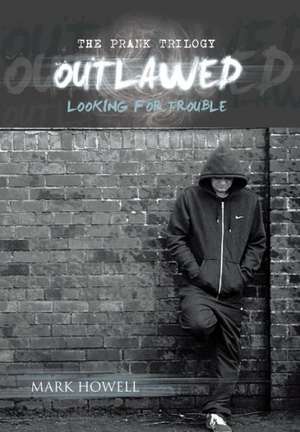 Outlawed de Mark Howell