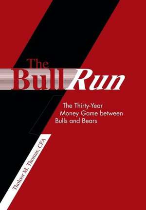 The Bull Run de Tholoor Thomas Cfa