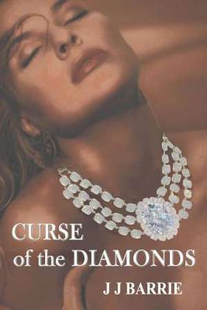 Curse of the Diamonds de J. J. Barrie