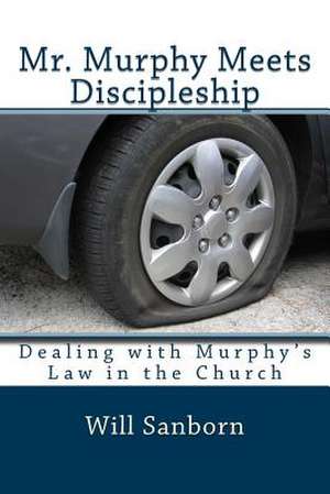 Mr. Murphy Meets Discipleship de Will Sanborn