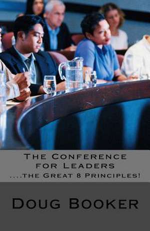 The Conference for Leaders de Doug Booker