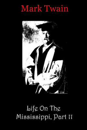 Life on the Mississippi, Part 11 de Mark Twain