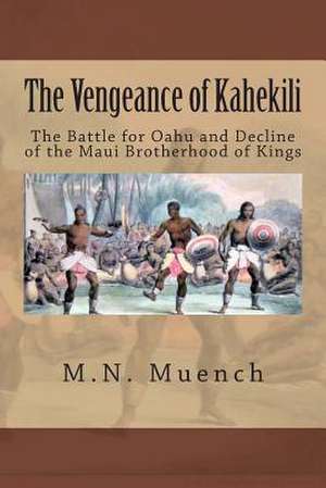 The Vengeance of Kahekili de M. N. Muench