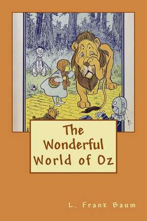 The Wonderful World of Oz de L. Frank Baum