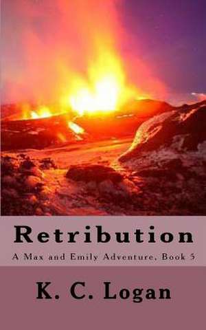 Retribution de K. C. Logan