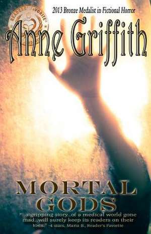 Mortal Gods de Anne Griffith