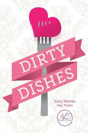 Dirty Dishes de Adrienne Draper