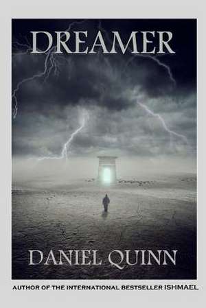 Dreamer de Daniel Quinn