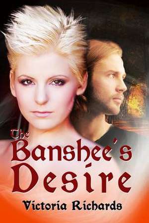 The Banshee's Desire de Victoria Richards