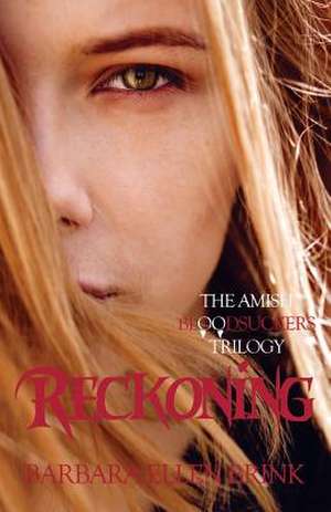 Reckoning de Barbara Ellen Brink