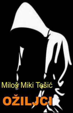 Oziljci de Milos Miki Tesic