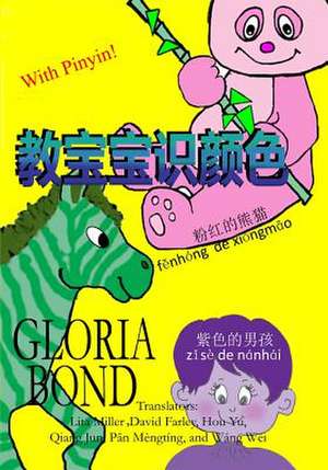 Stupendous Colors in Chinese de Gloria Bond