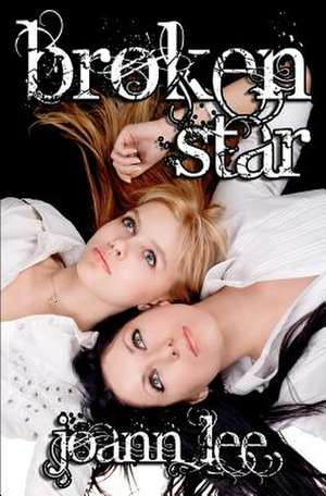 Broken Star de Joann Lee