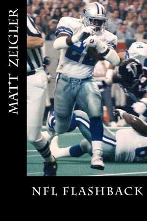 NFL Flashback de Matt Zeigler