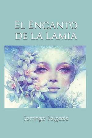 El Encanto de La Lamia de Mitica Books Books