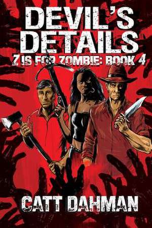 Z Is for Zombie de Catt Dahman