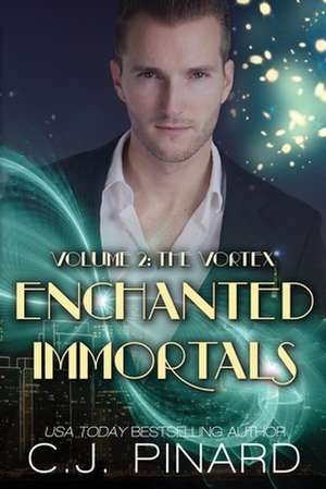 Enchanted Immortals 2 de C. J. Pinard