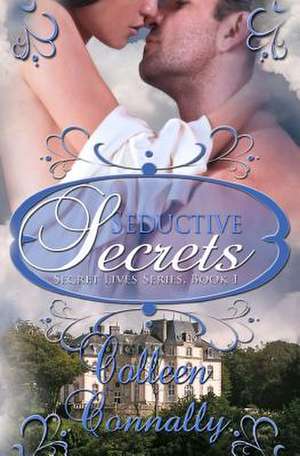 Seductive Secrets de Colleen Connally