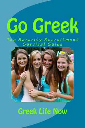 Go Greek de Greek Life Now