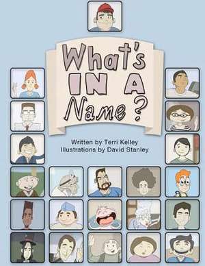 What's in a Name? de Terri Kelley