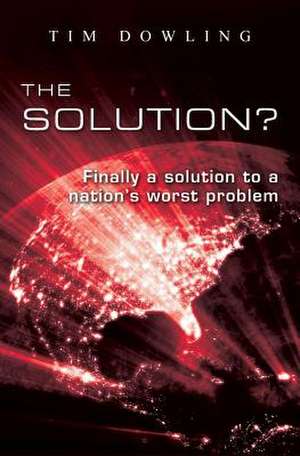 The Solution? de Tim Dowling