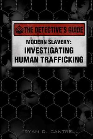 Modern Slavery de Ryan D. Cantrell