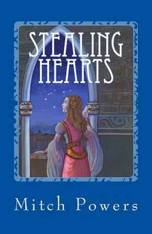 Stealing Hearts de Mitch Powers