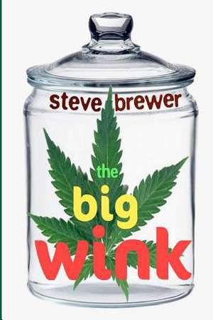 The Big Wink de Steve Brewer