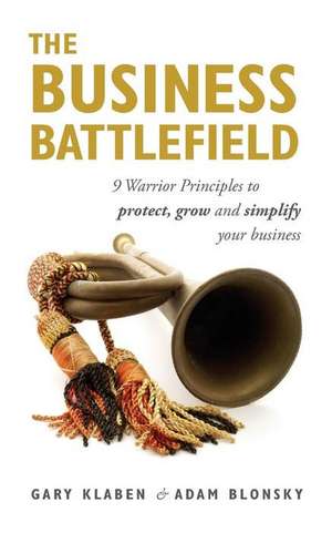 The Business Battlefield de Gary Klaben