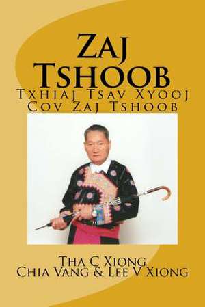 Zaj Tshoob de Tha Chuezong Xiong