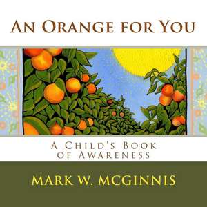 An Orange for You de Mark W. McGinnis