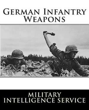 German Infantry Weapons de Military Intelligence Service