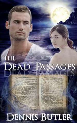 The Dead Passages de MR Dennis Butler