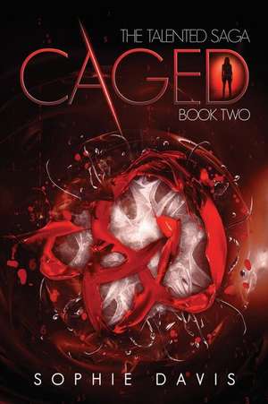 Caged de Sophie Davis