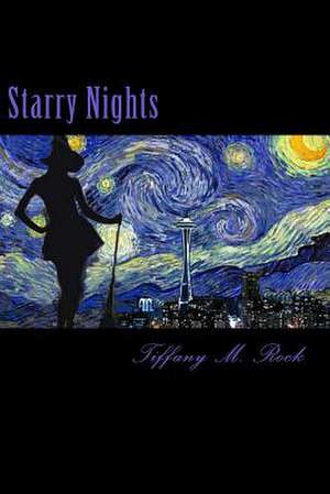 Starry Nights de Tiffany M. Rock