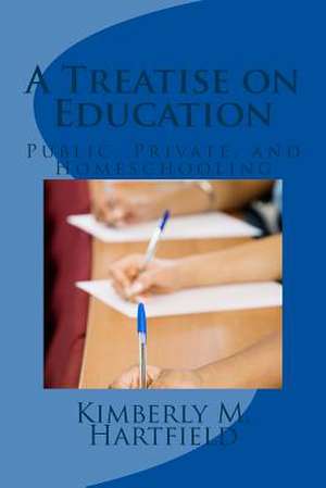 A Treatise on Education de Kimberly M. Hartfield