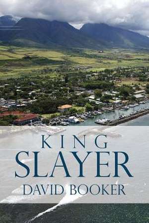 King Slayer de David Booker