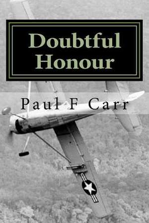 Doubtful Honour de Paul F. Carr