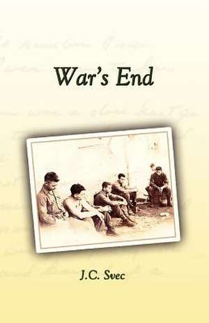 War's End de J. C. Svec