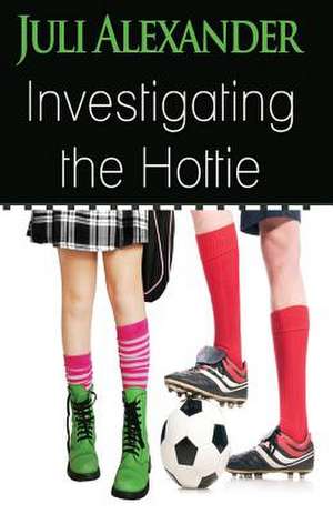 Investigating the Hottie de Juli Alexander