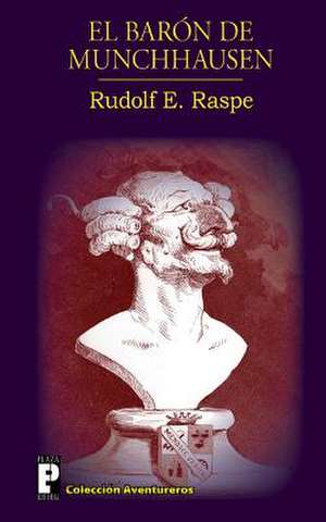 El Baron de Munchhausen de Rudolf E. Raspe