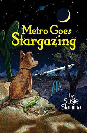 Metro Goes Stargazing de Susie Slanina