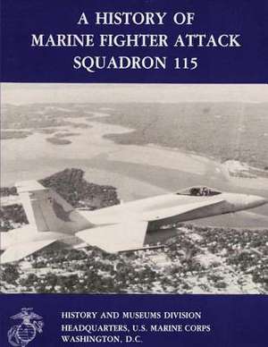 A History of Marine Fighter Attack Squadron 115 de Cpt John C. Chapin Usmcr