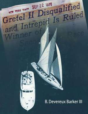 Gretel II Disqualified de B. Devereux III Barker