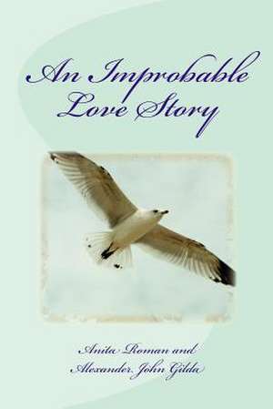 An Improbable Love Story de Anita Roman