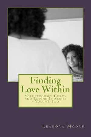 Finding Love Within de Leanora Moore