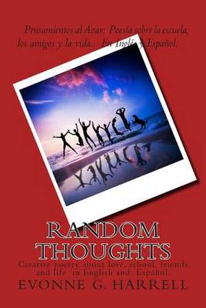 Random Thoughts de Evonne Georgia Harrell