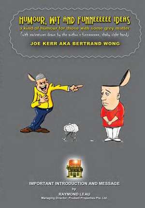 Humour, Wit and Funneeeeee Ideas de Bertrand Wong